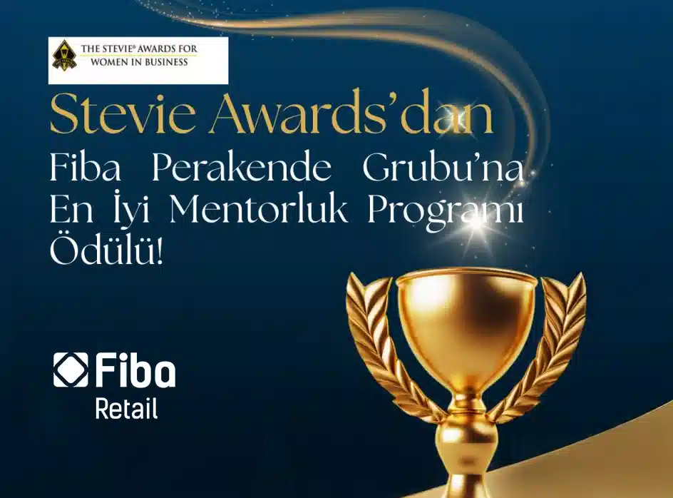 Stevie Awards’dan Fiba Perakende Grubu’na En İyi Mentorluk Programı Ödülü!