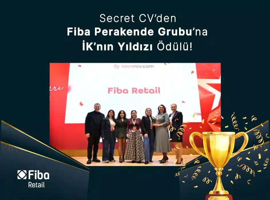 Secret CV’den Fiba Perakende Grubu’na İK’nın Yıldızı Ödülü!